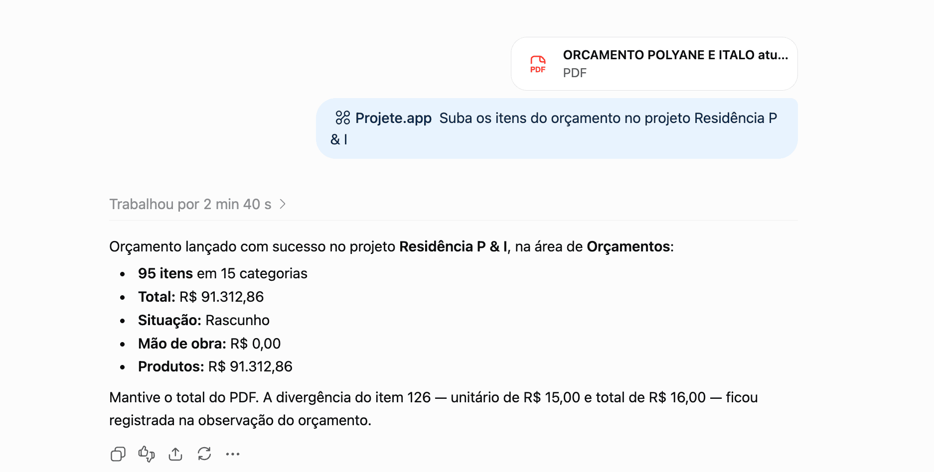 Conversa no ChatGPT com o conector do Projete: o PDF do orçamento é anexado, o pedido é lançar os itens no projeto Residência P & I, e a resposta confirma 95 itens em 15 categorias, total de R$ 91.312,86, situação rascunho, com a divergência de um item registrada na observação